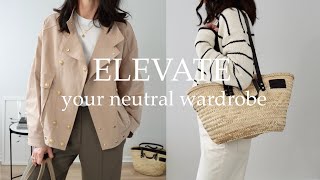 Elevate Your Neutral Wardrobe [upl. by Ahsikyt]