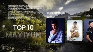 Top 10 May Iyun  Taronalar toplami 2024 [upl. by Aisyla]