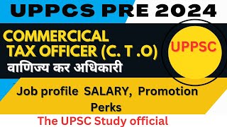 UPPCS CTO JOB PROFILE SALARY Promotion uppcsjobs upsc uppcs2024roarouppcslatestnews [upl. by Albarran]