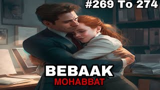 Bebaak Mohabbat hindi story episode 269 270 271 272 273 and 274 [upl. by Rimisac132]