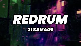 21 Savage  redrum Lyrics [upl. by Littman79]