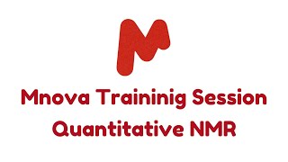 Mnova Training Session  Quantitative NMR [upl. by Ellehsem]