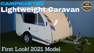 Campmaster Lightweight Caravan  2021 First Look [upl. by Suoirtemed]