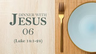 quotDinner with Jesus 06quot [upl. by Cadman542]