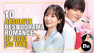 Top 10 ABSOLUTE BEST Romance Japanese Dramas 2023 SO FAR [upl. by Denoting]