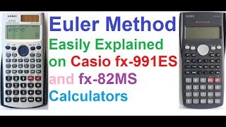 Euler Method Easily Explained On Casio fx991ES and Casio fx82MS Scientific Calculators [upl. by Buddie]