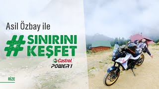 Castrol POWER1  Asil Özbay ile SınırınıKeşfet  Rize [upl. by Belak]