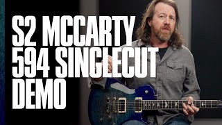 The S2 McCarty 594 Singlecut  Demo  PRS Guitars [upl. by Atteynad]