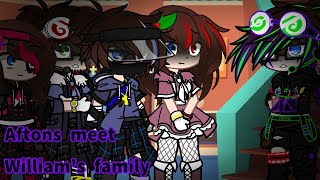 Aftons meet Williams familyAfton familyFnafGacha [upl. by Gney]