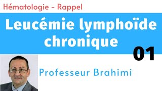 Leucémie Lymphoïde Chronique 1 [upl. by Candy]