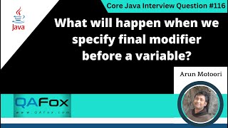 What will happen when we specify final modifier before a variableCore Java Interview Question 116 [upl. by Jodi]