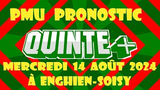 Pmu Pronostic Quinté du Jour Mercredi 14 Août 2024 à EnghienSoisy PRIX DU PONT DE LALMA [upl. by Schnell]