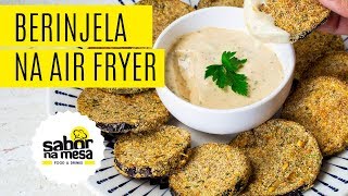 Receita de Berinjela na Air Fryer  Fritadeira Elétrica Sem Óleo [upl. by Suryc]