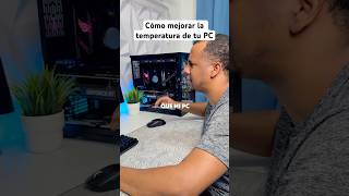 Cómo mejorar la temperatura de tu PC GAMING🥶 techtips pctips pcgamer gamingsetup gamingpc [upl. by Ahsinrats]