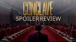 CONCLAVE is THRILLING  Spoiler Movie Review [upl. by Lechner704]