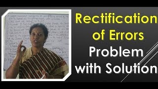 2 Rectification of Errors Problems amp Solutions BY DrDevika Bhatnagar [upl. by Aiekal7]