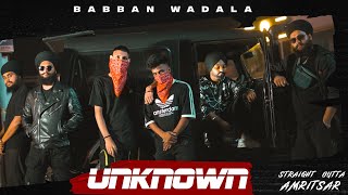 Unknown BabbanWadala Official Video  Babban Wadala  New Punjabi Song  Latest Punjabi Songs [upl. by Judon523]