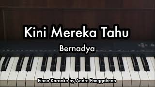 Kini Mereka Tahu  Bernadya  Piano Karaoke by Andre Panggabean [upl. by Johnnie894]