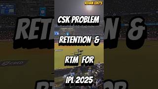 CSK RETENTION  RTM FOR  IPL 2025 shortsfeed ipl viralshort [upl. by Sedgewick377]