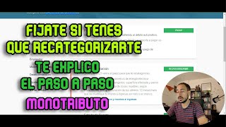 RECATEGORIZACION MONOTRIBUTO  PASO A PASO TE ENSEÑO COMO HACERLO [upl. by Nerak246]