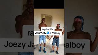 Rap battle Joezy Jay 🌏 amp realboy 🔥🔥💯💯🇳🇬 [upl. by Flora893]