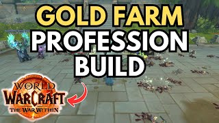 Best GOLD FARMING Profession Build WOW The War Within [upl. by Xonnel290]