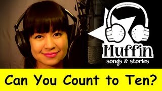 Can You Count to Ten Count Song  Family Sing Along  Muffin Songs [upl. by Vitale638]