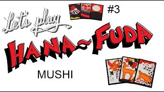 Lets Play HANAFUDA PART 3  How to Play MUSHI  HANAFUDA GAME FOR BEGINNERS [upl. by Whang]