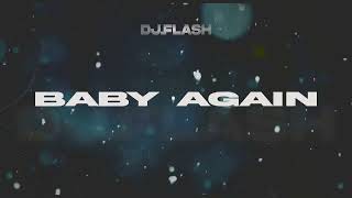 Skrillex Fred Again  Baby AgainDjflsh Edit 2024 [upl. by Bailey]