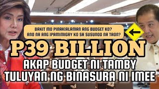 P39 BILLION AKAP BUDGET NI TAMBY TULUYAN NG BINASURA NI IMEE [upl. by Valma624]