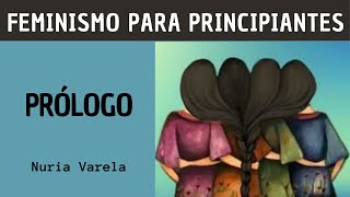 0 Feminismo para principiantes  Nuria Varela Audiolibro feminista Prólogo de Espido Freire [upl. by Pagas]