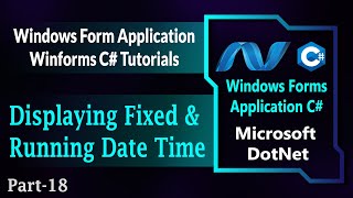 18  Displaying Fixed And Running Date And Time In Winforms C  DateTime Windows Forms HindiUrdu [upl. by Artinak946]