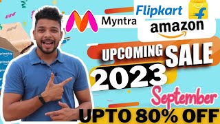 😍 MYNTRA amp Amazon amp Flipakrt Upcoming Sales September 2023  Next Sale Amazon amp Flipakrt Next Sale [upl. by Ponce470]