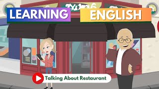 TALKING ABOUT RESTAURANT English Conversation Improve Your English Speaking amp Listening Skills🍽️✨ [upl. by Carper]