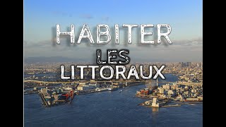 HABITER LES LITTORAUX [upl. by Horwath]