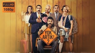 Yok Artık 2  Tek Parça Full HD Yerli Film [upl. by Astera683]