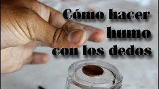 Cómo hacer humo con los dedos Experimentos Caseros [upl. by Kinzer]