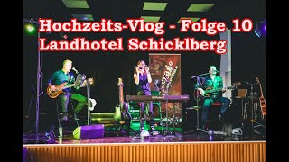 Hochzeits Vlog I Folge 10 I Landhotel Schicklberg [upl. by Patty]