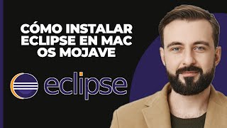 Cómo instalar Eclipse en macOS Mojave ACTUALIZADO [upl. by Christoph]