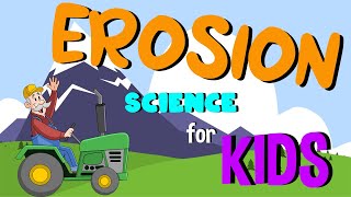 What is Erosion  Science for Kids [upl. by Barbuto]