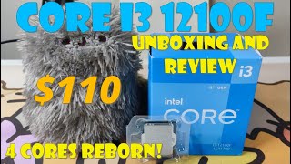 Intel Core I3 1210012100F Unboxing and Review 4 cores with 6 cores performance [upl. by Raven181]