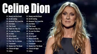 Celine Dion Full Album 💕 Celine dion greatest hits full album 🎶 The Best of Celine Dion [upl. by Myer]