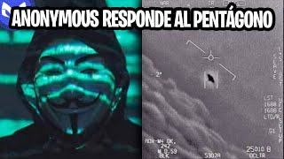 ANONYMOUS HABLA SOBRE VIDEO DEL PENTAGONO DE OVNIS [upl. by Yasmar]