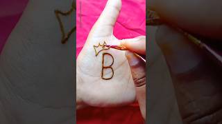 quotBquot letter mehndi design ❤️viralvideo trending mehndi video shots [upl. by Aciruam]