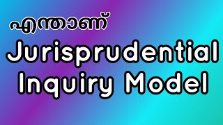 Jurisprudential inquiry model explanation in malayalam [upl. by Iaoh]