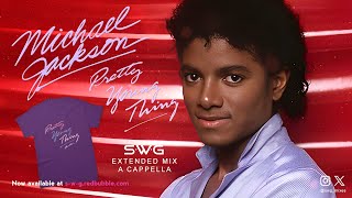 PYTPRETTY YOUNG THING SWG Extended Mix A Cappella  MICHAEL JACKSON Thriller [upl. by Sherie427]