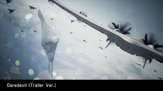 Daredevil Trailer Ver – Ace Combat 7 [upl. by Evatsug]