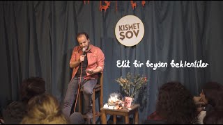 Efe Tunçer  Elit Bir Beyden Beklentiler  Kısmet Şov 3 I StandUp [upl. by Ahsinawt205]