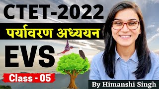 CTET 2022 Online Exam  Environmental Studies EVS Class05 by Himanshi Singh  PYQs [upl. by Kryska]