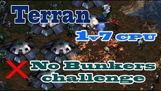 Starcraft Remastered  Terran 1v7 CPU  What happen if Terran didnt build Bunker [upl. by Salina]